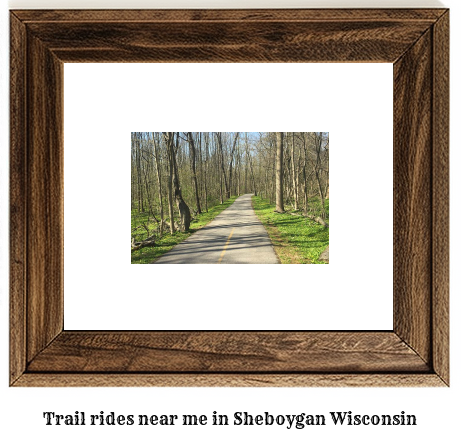 trail rides near me in Sheboygan, Wisconsin